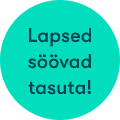Lapsed söövad tasuta!