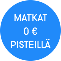 MATKAT 0 € PISTEILLÄ