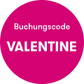 Buchungscode VALENTINE
