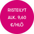 RISTEILYT ALK. 9,60 €/HLÖ