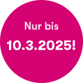 Nur bis 10.03.2025