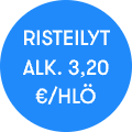 RISTEILYT 3,20 € ALK./HLÖ