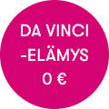Da Vinci -elämys 0 €