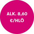 ALK. 8,60 €/HLÖ
